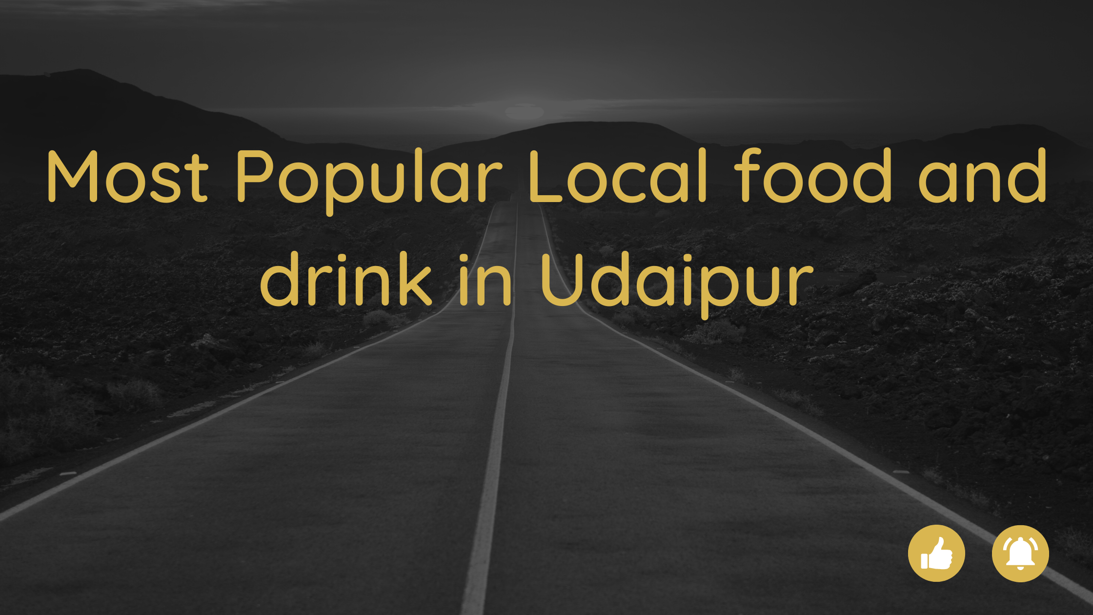 Most Popular Local food and drink in Udaipur 2023